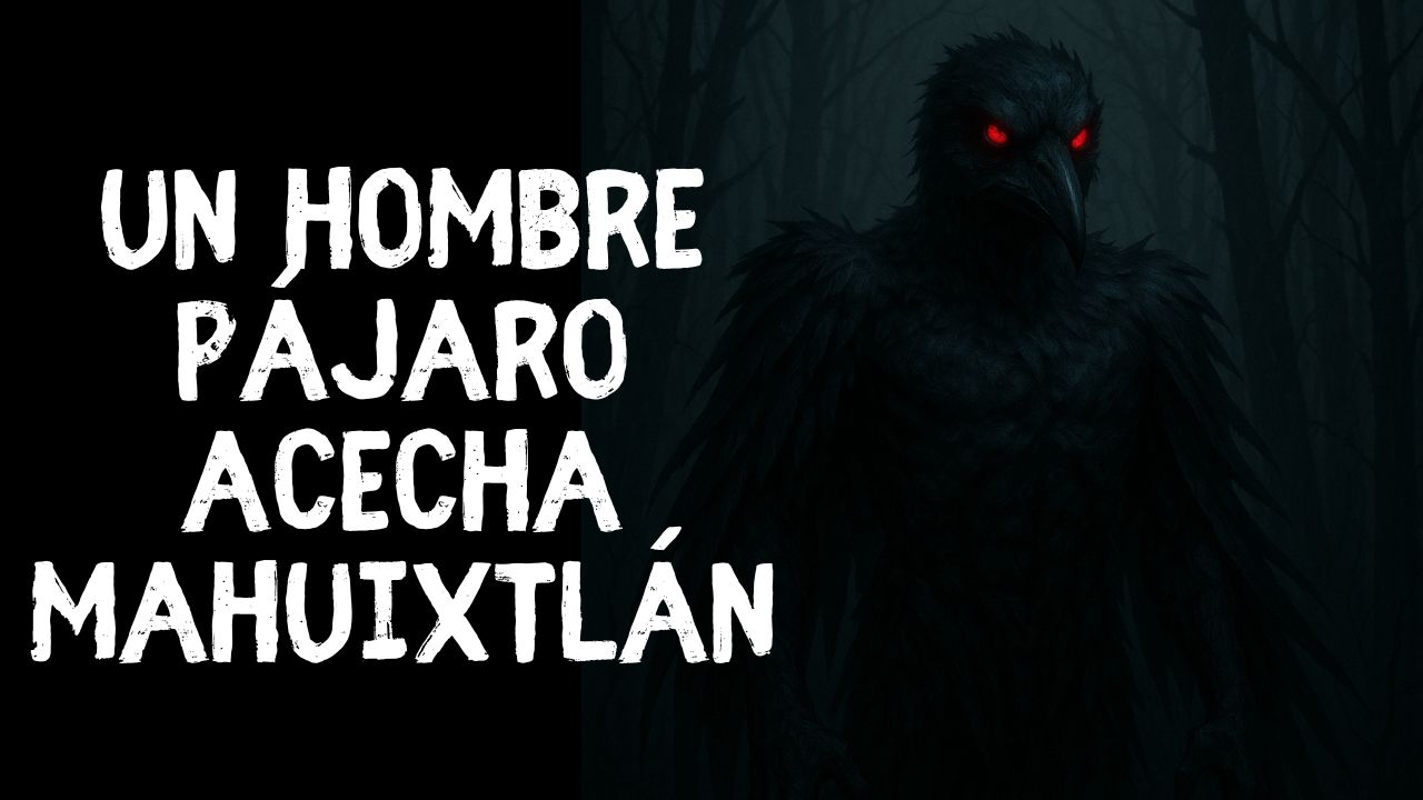 Mahuixtlan El Hombre Pájaro de la región Mahuixtlán – La Isleta - Relatos Nocturnos